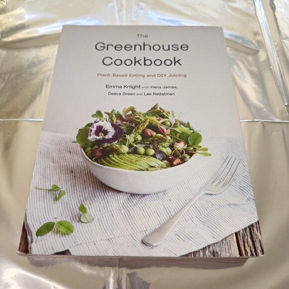The Greenhouse Cookbook Plant-Based Eating and DIY Juicing - Picture 1 of 6